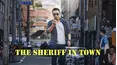 The Sheriff In Town