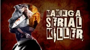 Making a Serial Killer