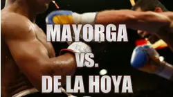 Mayorga vs. De La Hoya