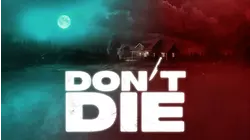 Don't Die