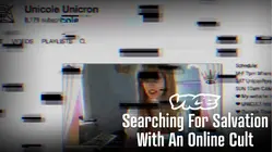 Vice | Searching For Salvation With An Online Cult