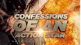 Confessions of an Action Star