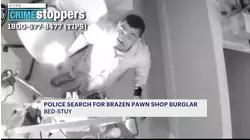 Must-see video shows suspect break into Bed-Stuy pawnshop