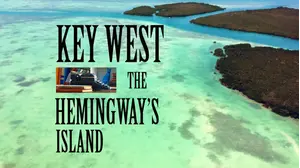 Key West, The Hemingway's Island