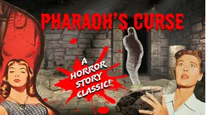 Pharaoh's Curse - A Horror Story Classic!