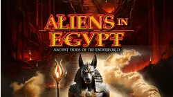 Aliens in Egypt: Ancient Gods of the Underworld