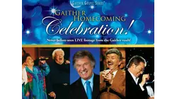 Gaither Homecoming Celebration!