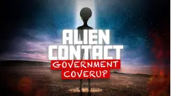 Alien Contact: Government Coverup