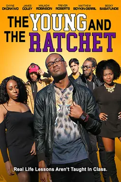 The Young and the Ratchet