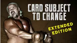Card Subject to Change: Extended Edition