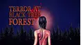 Terror at Black Tree Forest