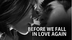 Before We Fall in Love Again
