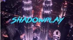 Shadowplay