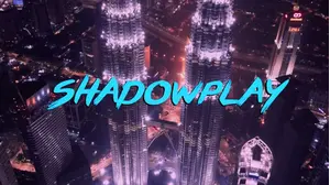Shadowplay