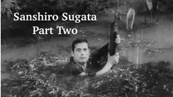 Sanshiro Sugata Part Two