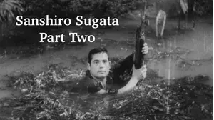 Sanshiro Sugata Part Two