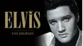 Elvis: The Journey