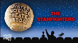 MST3K: The Starfighters