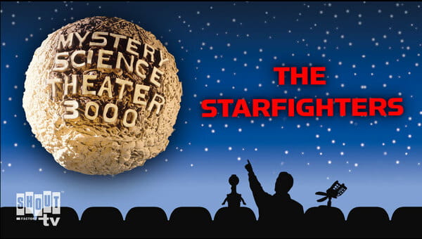 MST3K: The Starfighters on FREECABLE TV