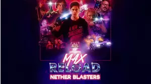 Max Reload And The Nether Blasters