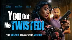 You Got Me Twisted!