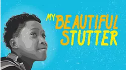 My Beautiful Stutter