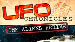 UFO Chronicles: The Aliens Arrive
