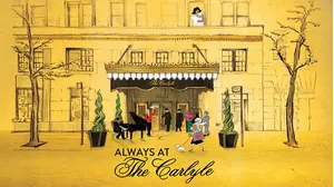 Always At The Carlyle