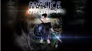 Malice 2- Metamorphosis