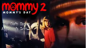 Mommy 2: Mommy's Day