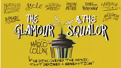 The Glamour & the Squalor