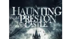 A Haunting at Preston Castle