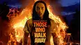 Those Who Walk Away