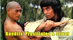 Bandits, Prostitutes and Silver