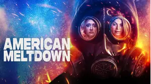 American Meltdown