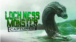 Loch Ness Monster Captured