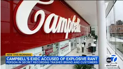 Campbell's executive accused of trashing brand, belittling customers in recorded rant