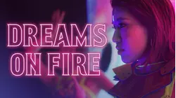 Dreams on Fire