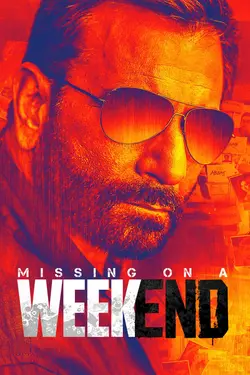 Missing On A Weekend