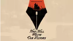 Who Will Write Our History