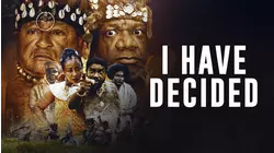 I Have Decided