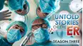 Untold Stories of the ER
