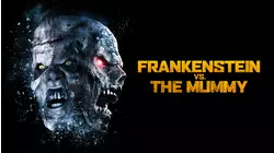 Frankenstein vs. The Mummy
