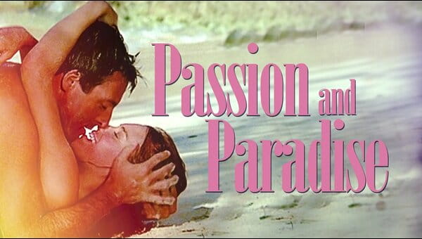 Passion and Paradise on FREECABLE TV