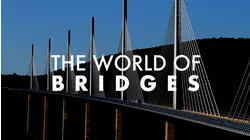 The World Of Bridges