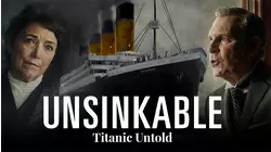 Unsinkable: Titanic Untold