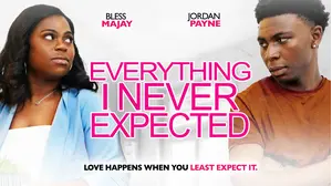 Everything I Never Expected