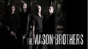 The Mason Brothers