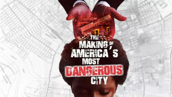 The Making of America's Most Dangerous City | Xumo Play