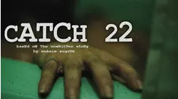 Catch 22: Based on the Unwritten Story by Seanie Sugrue